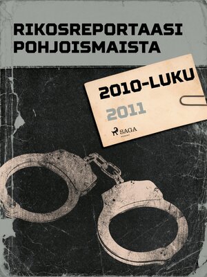 cover image of Rikosreportaasi Pohjoismaista 2011